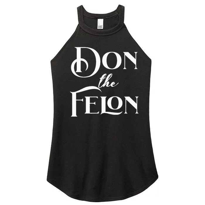 Don The Felon Women’s Perfect Tri Rocker Tank