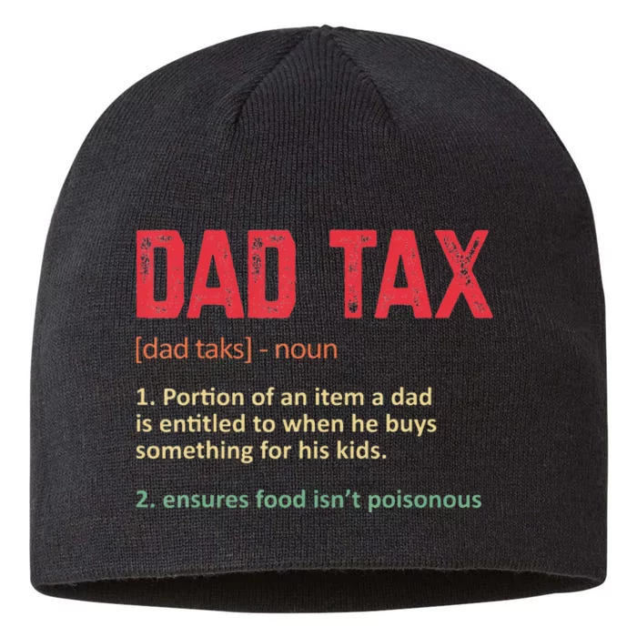 Dad Tax Funny Dad Tax Definition Father's day 8 1/2in Sustainable Knit Beanie