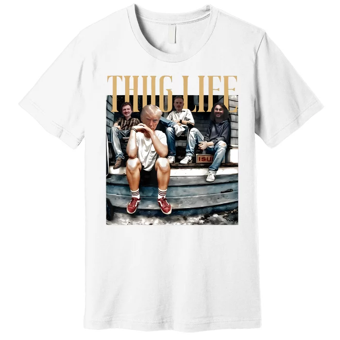 Donald Trump Friends Thug Life Premium T-Shirt