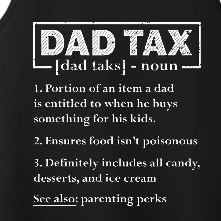 Dad Tax Funny Dad Tax Definition FatherS Day Performance Tank