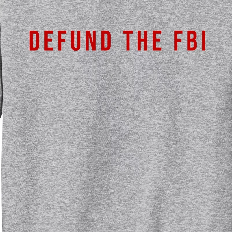 Defund The FBI Sweatshirt