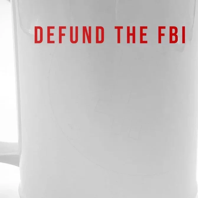 Defund The FBI Front & Back Beer Stein