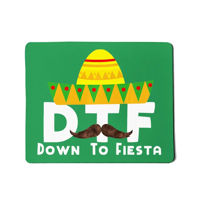 Down To Fiesta Cinco de Mayo Costume Party Outfit Mousepad