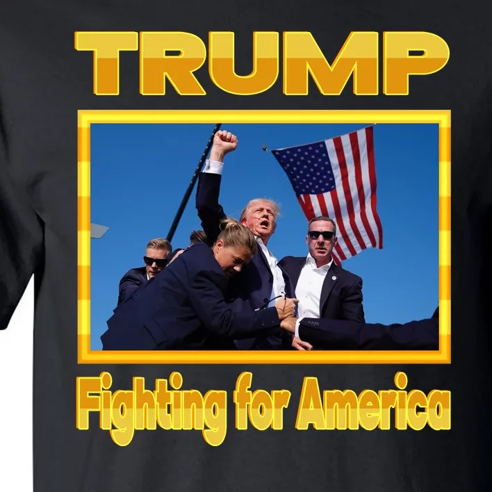 Donald Trump Fighting For America Tall T-Shirt