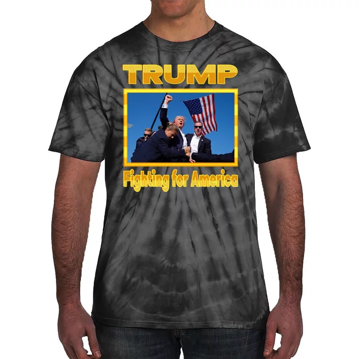 Donald Trump Fighting For America Tie-Dye T-Shirt