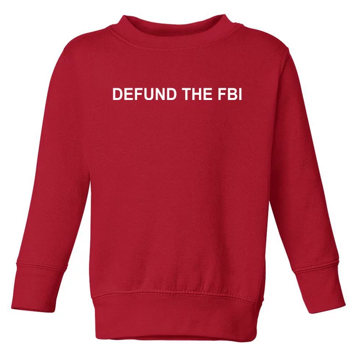 Defund The FBI Toddler Sweatshirt