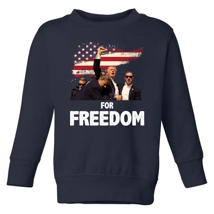 Donald Trump For Freedom Toddler Sweatshirt