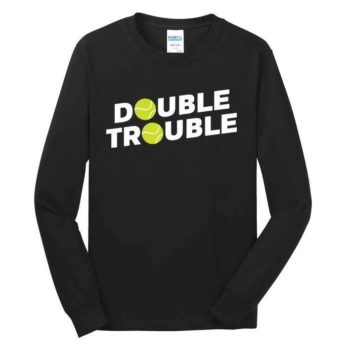 Double Trouble Funny Tennis With Tennis Balls Tall Long Sleeve T-Shirt