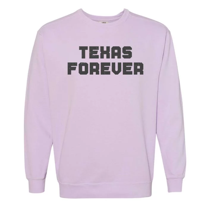 Distressed Texas Forever Garment-Dyed Sweatshirt