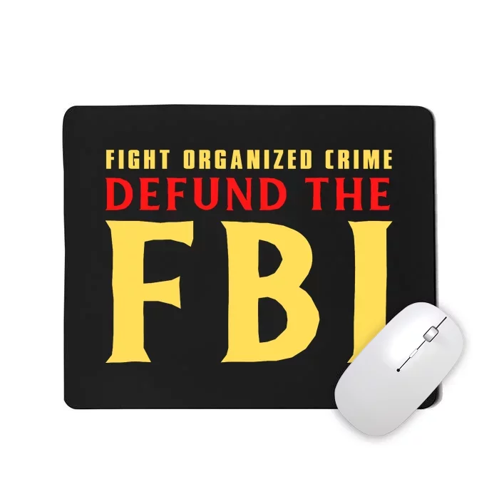 Defund The FBI Conservative Mousepad