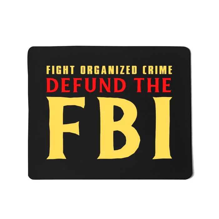 Defund The FBI Conservative Mousepad