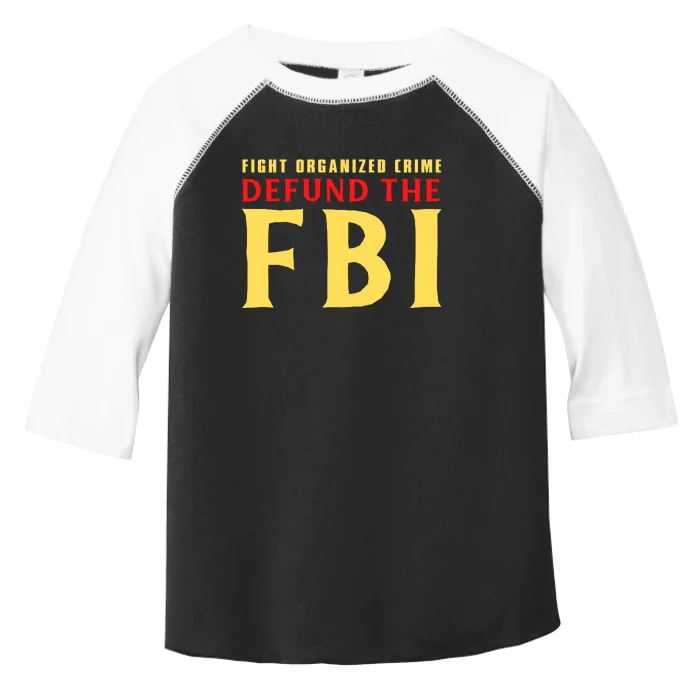 Defund The FBI Conservative Toddler Fine Jersey T-Shirt