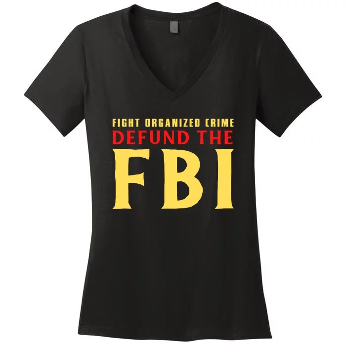 Defund The FBI Conservative Women's V-Neck T-Shirt