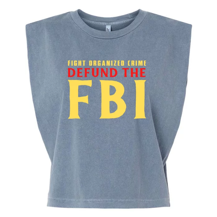 Defund The FBI Conservative Garment-Dyed Women's Muscle Tee