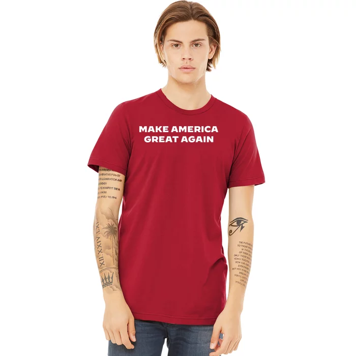 Donald Trump For President Make America Great Again Premium T-Shirt