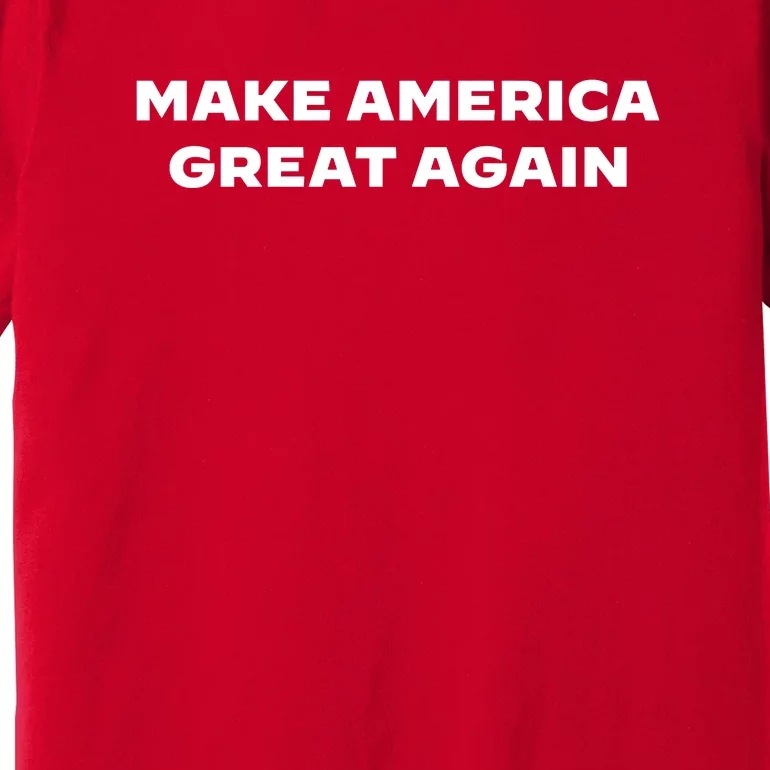 Donald Trump For President Make America Great Again Premium T-Shirt