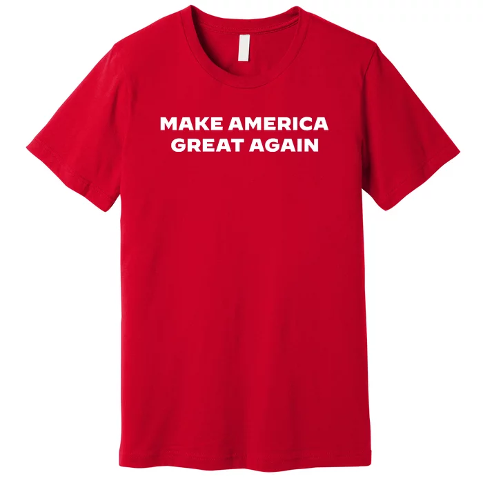 Donald Trump For President Make America Great Again Premium T-Shirt