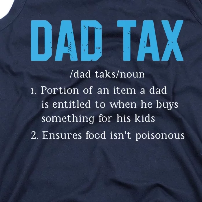 Dad Tax Funny Dad Tax Definition Fathers Day Tank Top