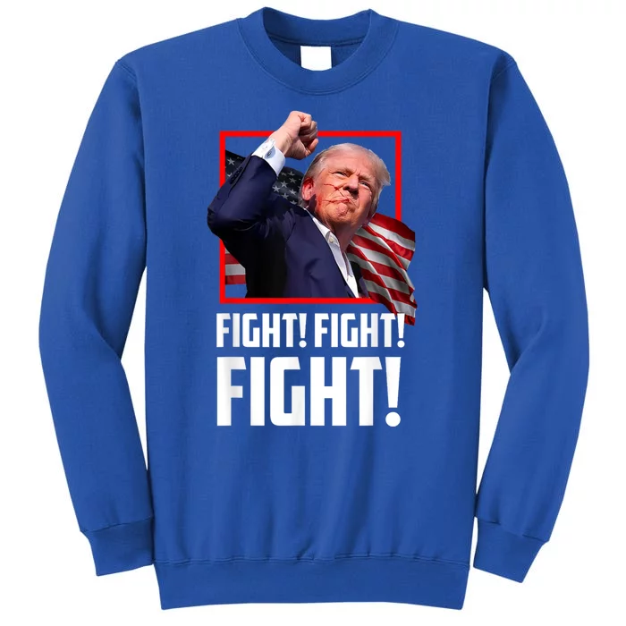 Donald Trump Fight Fighting Fighters Supporters Americans Tall Sweatshirt