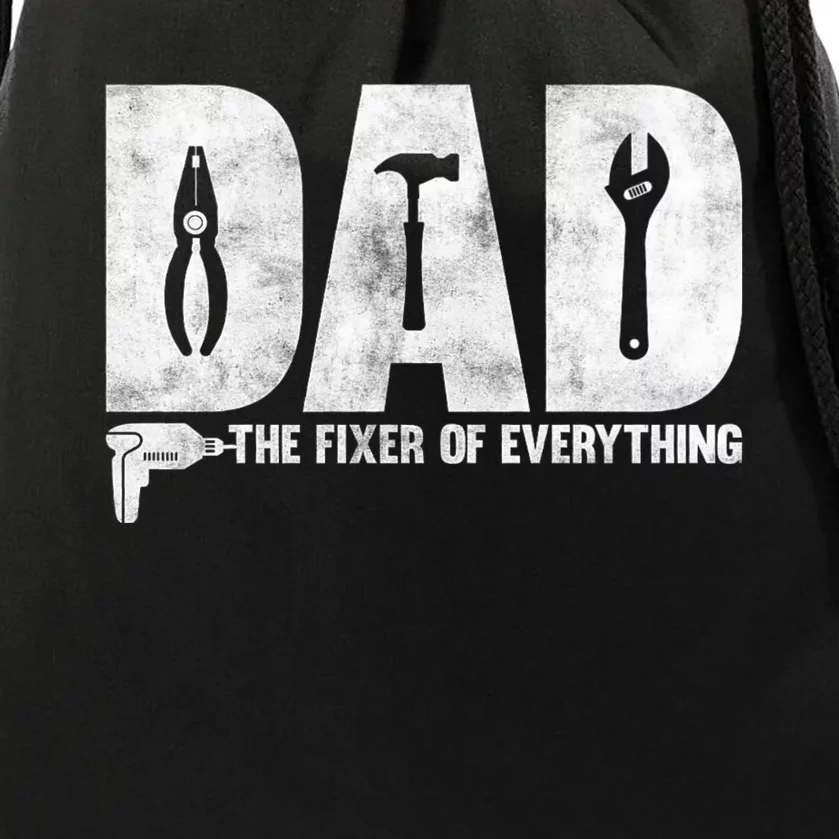 Dad The Fixer Of Everything Funny FatherS Day Dads Saying Drawstring Bag