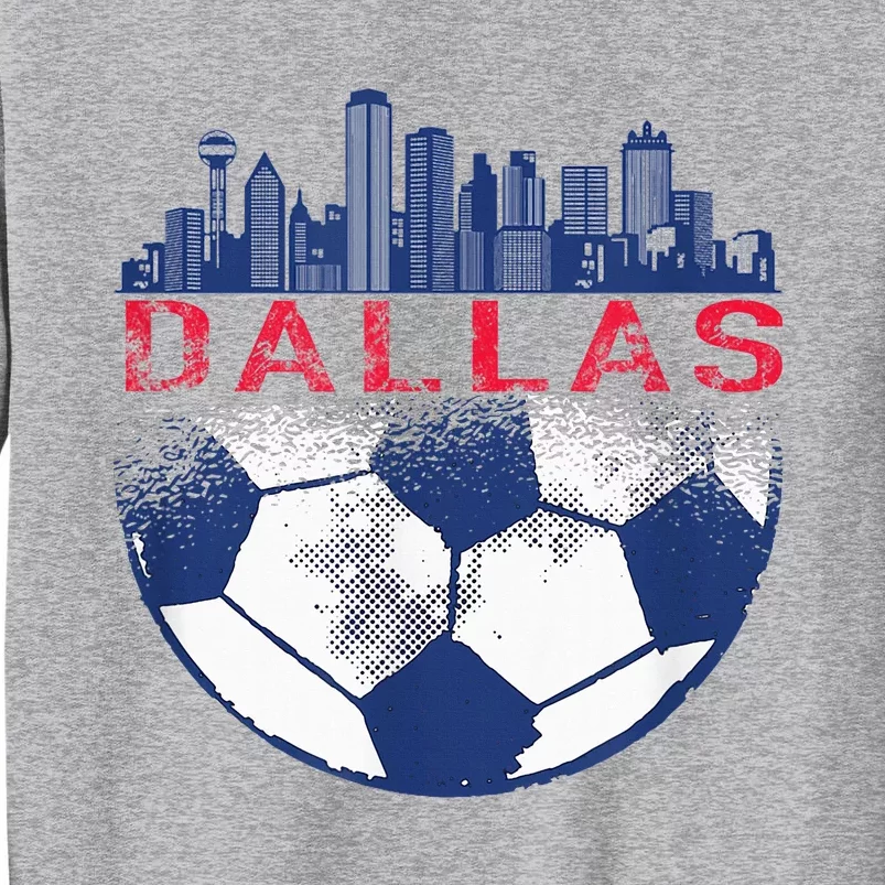 Dallas Texas Fan Fc Tall Sweatshirt