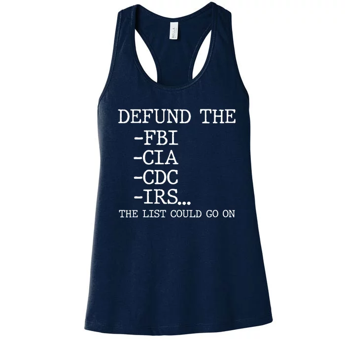 Defund The Fbi Cia Cdc Is The List Could Go On Women's Racerback Tank