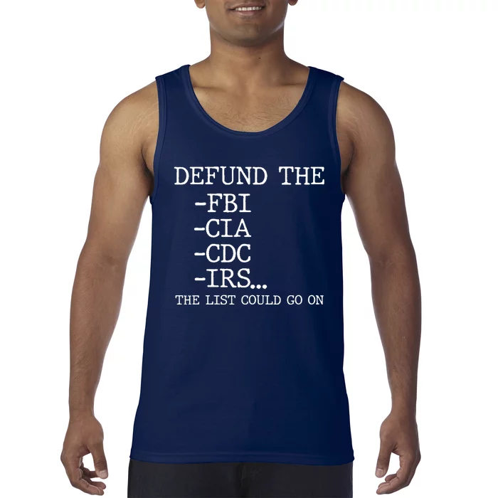 Defund The Fbi Cia Cdc Is The List Could Go On Tank Top