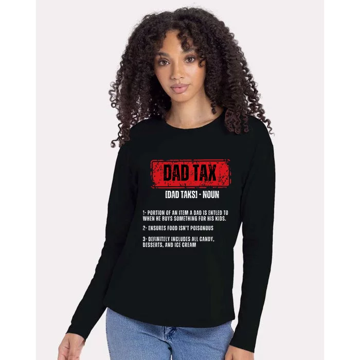 Dad Tax Funny Dad Tax Definition Father's Day Womens Cotton Relaxed Long Sleeve T-Shirt