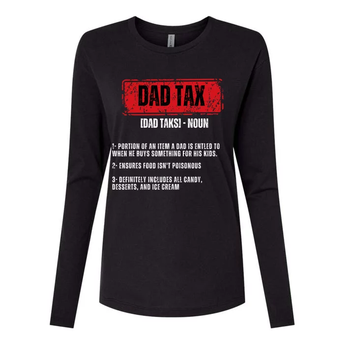 Dad Tax Funny Dad Tax Definition Father's Day Womens Cotton Relaxed Long Sleeve T-Shirt