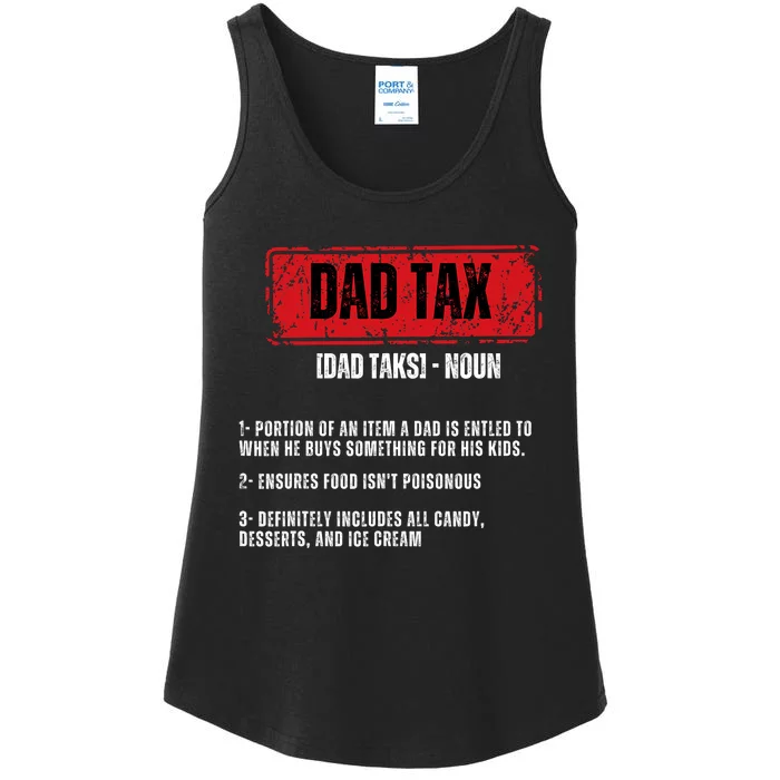 Dad Tax Funny Dad Tax Definition Father's Day Ladies Essential Tank