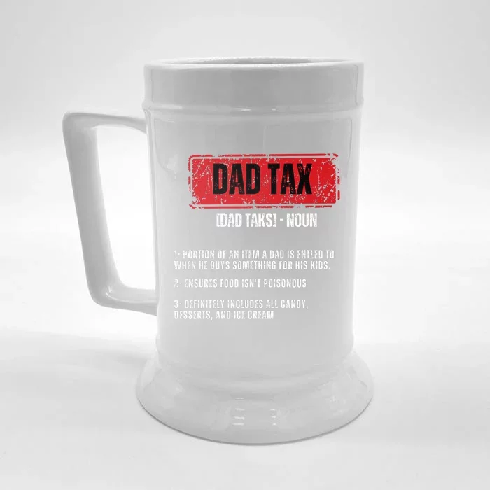 Dad Tax Funny Dad Tax Definition Father's Day Front & Back Beer Stein