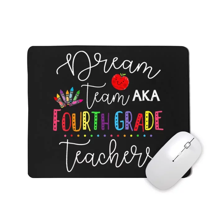 Dream Team Fourth Grade Teachers Back To School 4th Grade Mousepad