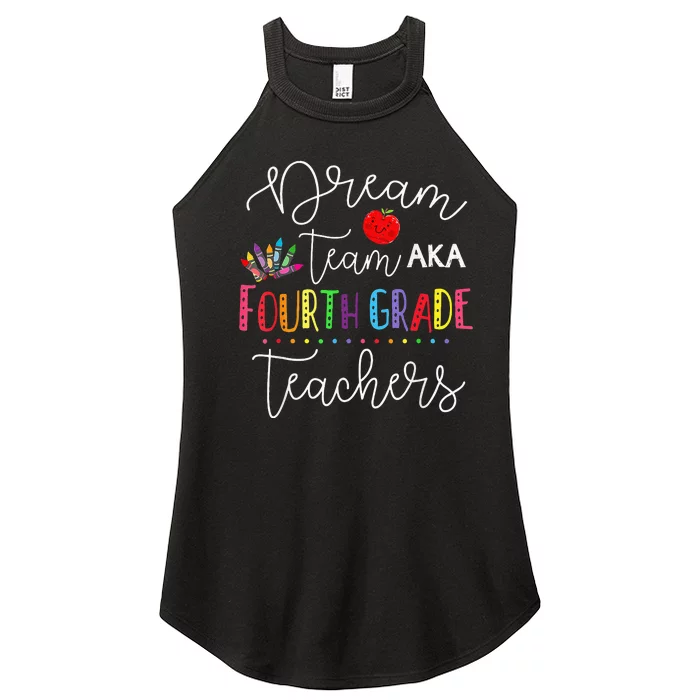 Dream Team Fourth Grade Teachers Back To School 4th Grade Women’s Perfect Tri Rocker Tank