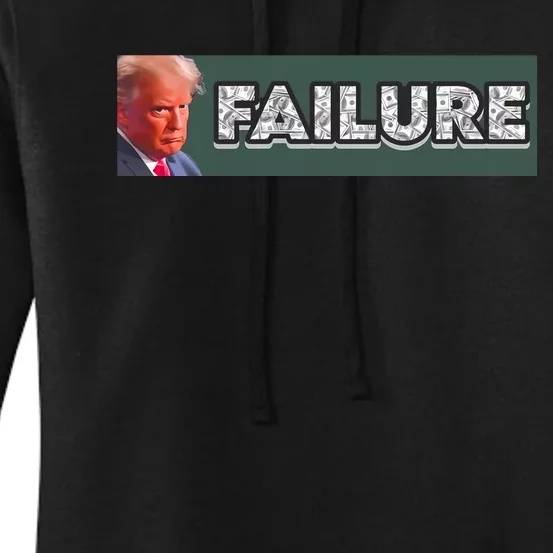 Donald Trump Failure Women's Pullover Hoodie