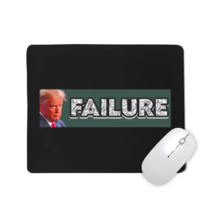 Donald Trump Failure Mousepad