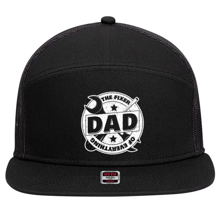 Dad The Fixer Of Everything Funny FatherS Day Tools 7 Panel Mesh Trucker Snapback Hat