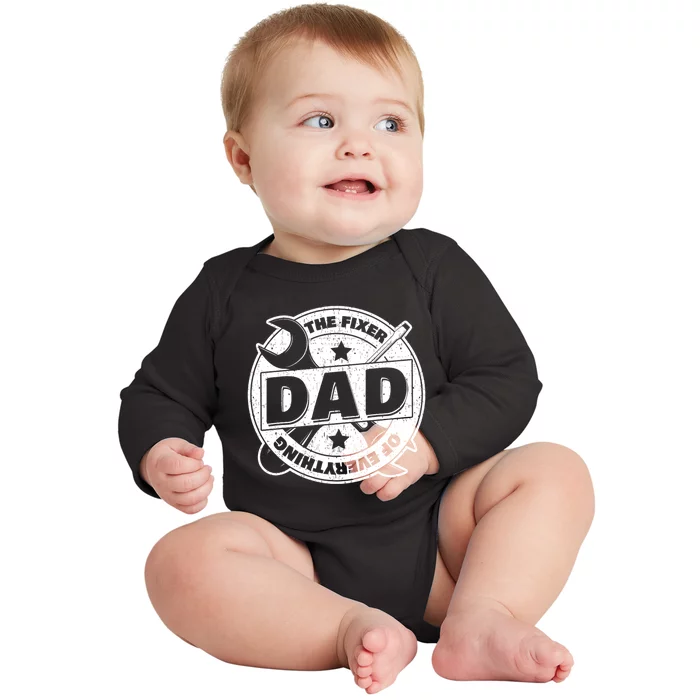 Dad The Fixer Of Everything Funny FatherS Day Tools Baby Long Sleeve Bodysuit