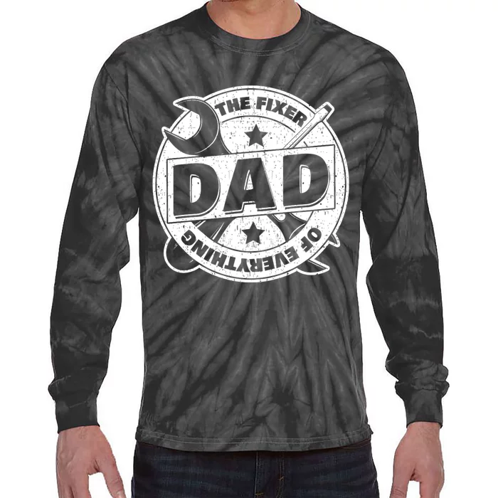 Dad The Fixer Of Everything Funny FatherS Day Tools Tie-Dye Long Sleeve Shirt