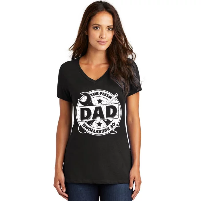 Dad The Fixer Of Everything Funny FatherS Day Tools Women's V-Neck T-Shirt