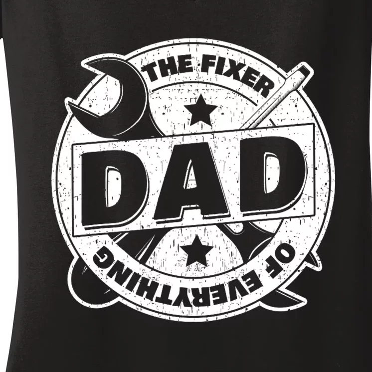 Dad The Fixer Of Everything Funny FatherS Day Tools Women's V-Neck T-Shirt