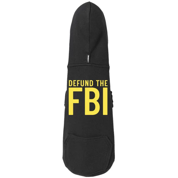 Defund the FBI AntiGovernment Political Doggie 3-End Fleece Hoodie