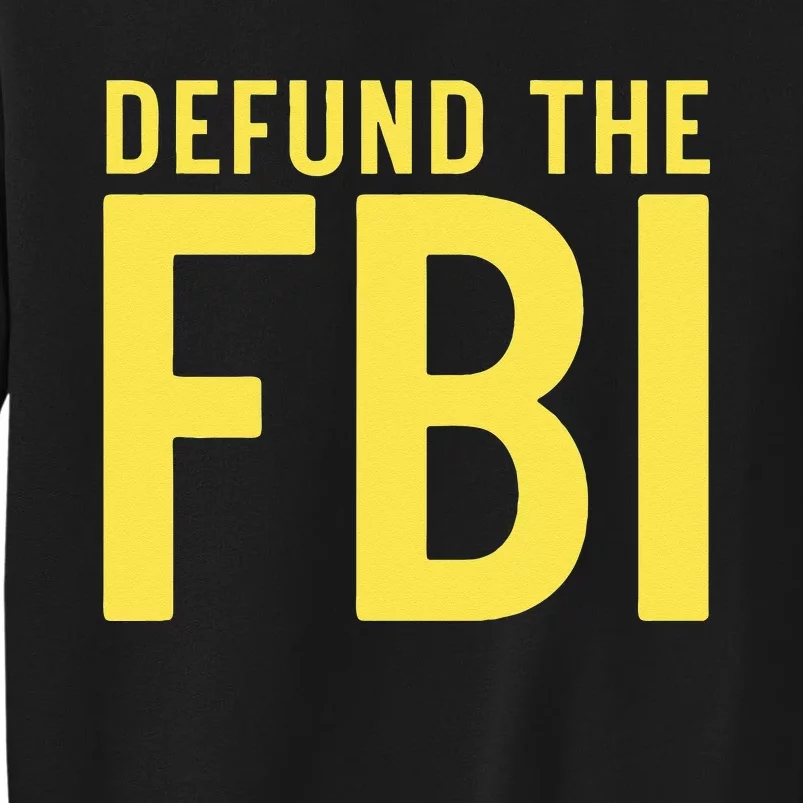 Defund the FBI AntiGovernment Political Sweatshirt