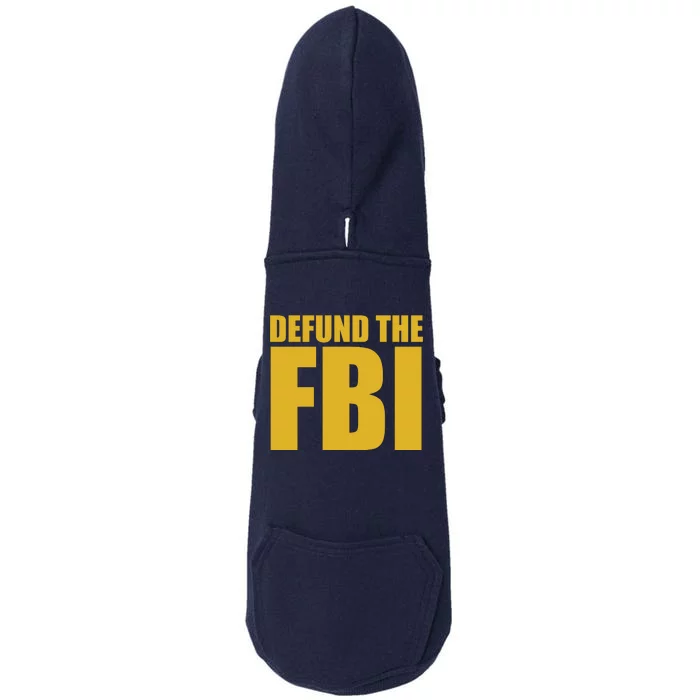 Defund The FBI Doggie 3-End Fleece Hoodie