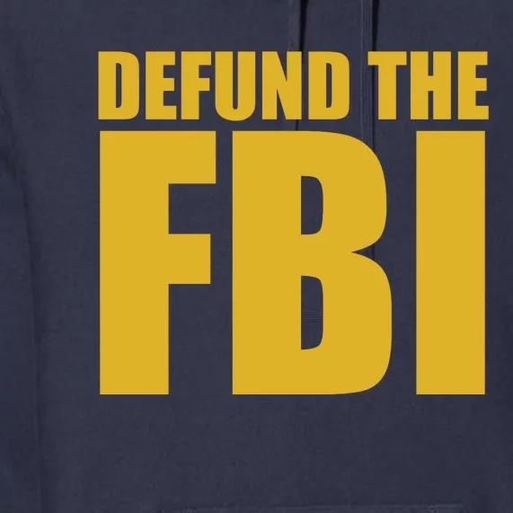 Defund The FBI Premium Hoodie