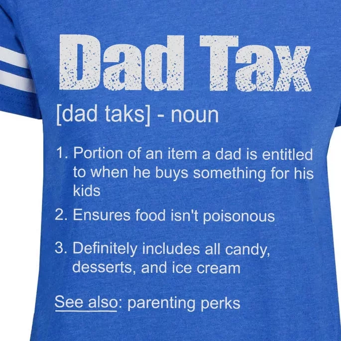 Dad Tax Funny Dad Tax Definition Father's Day Enza Ladies Jersey Football T-Shirt