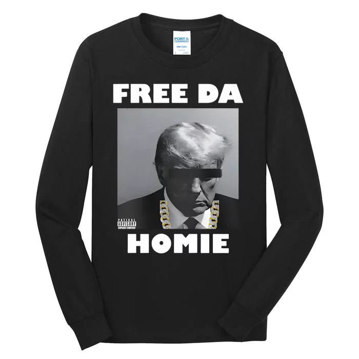 Donald Trump Free Da Homie Tall Long Sleeve T-Shirt