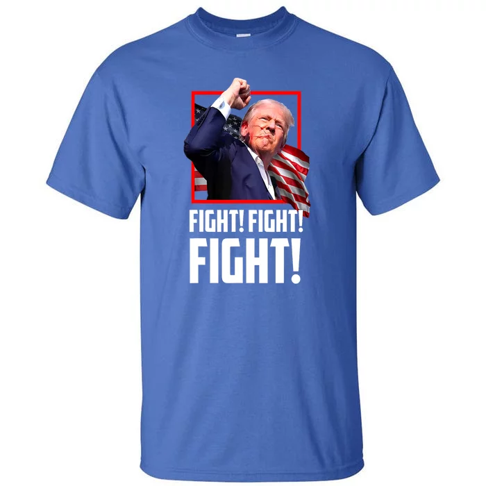 Donald Trump Fight Fighting Fighters Supporters Americans Gift Tall T-Shirt