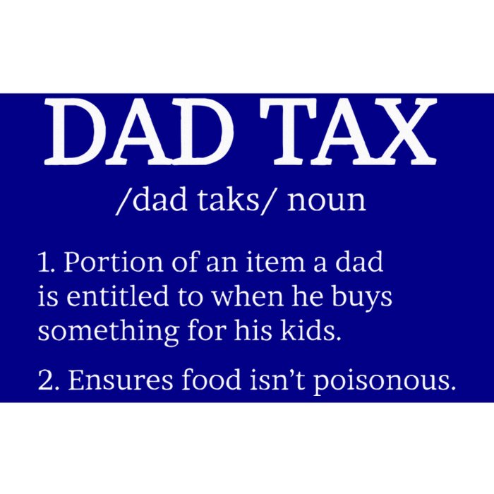 Dad Tax For Dad Tax Definition Bumper Sticker