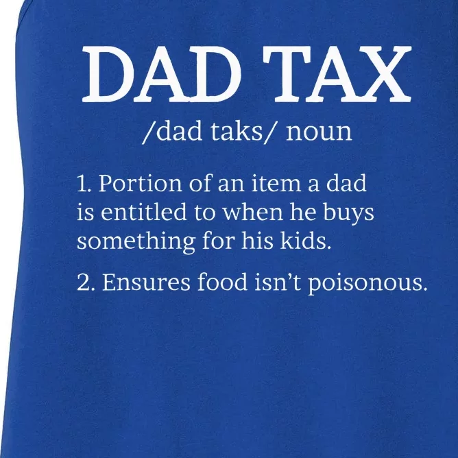 Dad Tax For Dad Tax Definition Women's Racerback Tank