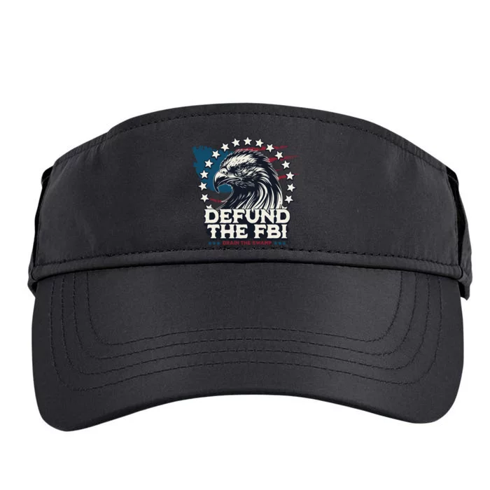 Defund The FBI MAGAConservative Republican Fourth Of July Adult Drive Performance Visor